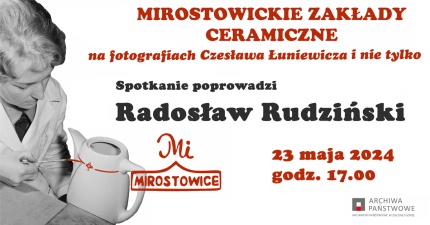 Mirostowickie Zakłady Ceramiczne na fotografiach Czesława Łuniewicza i nie tylko